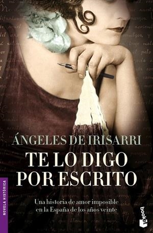TE LO DIGO POR ESCRITO | 9788427033993 | DE IRISARRI, ANGELES | Librería Castillón - Comprar libros online Aragón, Barbastro