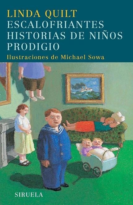 ESCALOFRIANTES HISTORIAS DE NIÑOS PRODIGIO | 9788498411348 | QUILT, LINDA | Librería Castillón - Comprar libros online Aragón, Barbastro