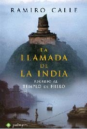 LLAMADA DE LA INDIA, LA | 9788496665231 | CALLE, RAMIRO | Librería Castillón - Comprar libros online Aragón, Barbastro