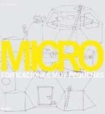 MICRO EDIFICACIONES MUY PEQUEÑAS | 9788498011982 | SLAVID, RUTH | Librería Castillón - Comprar libros online Aragón, Barbastro