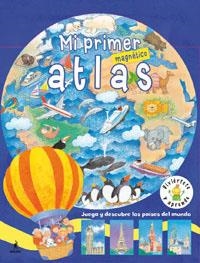 MI PRIMER ATLAS MAGNETICO | 9788479011192 | POTTER, TONY | Librería Castillón - Comprar libros online Aragón, Barbastro