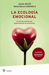 ECOLOGIA EMOCIONAL, LA | 9788489662391 | SOLER, JAUME; CONANGLA, M.MERCE | Librería Castillón - Comprar libros online Aragón, Barbastro