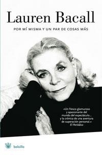 POR MI MISMA Y UN PAR DE COSAS MAS | 9788489662636 | BACALL, LAUREN | Librería Castillón - Comprar libros online Aragón, Barbastro