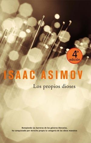 PROPIOS DIOSES, LOS | 9788498003543 | ASIMOV, ISAAC | Librería Castillón - Comprar libros online Aragón, Barbastro