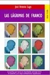 LAGRIMAS DE FRANCO, LAS | 9788489624306 | LAGO, JOSE ANTONIO | Librería Castillón - Comprar libros online Aragón, Barbastro