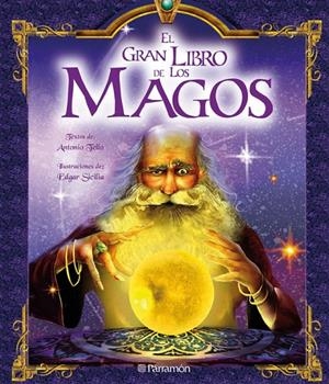 GRAN LIBRO DE LOS MAGOS, EL | 9788434229709 | TELLO, ANTONIO Y OTROS | Librería Castillón - Comprar libros online Aragón, Barbastro
