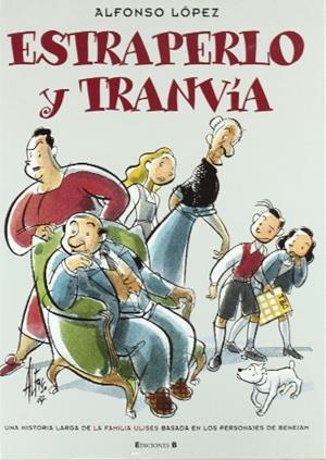 EXTRAPERLO Y TRANVIA - FAMILIA ULISES | 9788466631716 | LOPEZ, ALFONSO | Librería Castillón - Comprar libros online Aragón, Barbastro