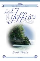 LORD PIRATA - TRILOGIA DE LOS LORES 1 | 9788496575516 | JEFFRIES, SABRINA | Librería Castillón - Comprar libros online Aragón, Barbastro