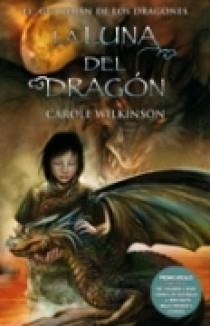 LUNA DEL DRAGON, LA - GUARDIAN DE LOS DRAGONES 3 | 9788466634380 | WILKINSON, CAROLE | Librería Castillón - Comprar libros online Aragón, Barbastro