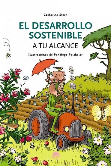 DESARROLLO SOSTENIBLE A TU ALCANCE, EL | 9788497542937 | STERN, CATHERINE | Librería Castillón - Comprar libros online Aragón, Barbastro