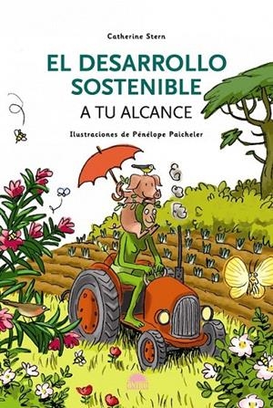 DESARROLLO SOSTENIBLE A TU ALCANCE, EL | 9788497542937 | STERN, CATHERINE | Librería Castillón - Comprar libros online Aragón, Barbastro