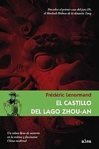 CASTILLO DEL LAGO ZHOU-AN, EL | 9788449320668 | LENORMAND, FREDERIC | Librería Castillón - Comprar libros online Aragón, Barbastro