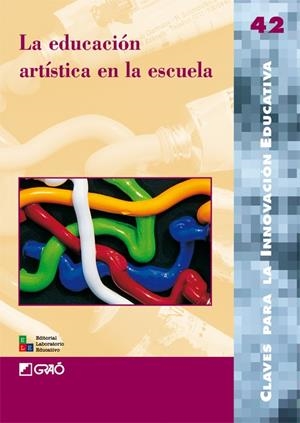 EDUCACION ARTISTICA EN LA ESCUELA, LA | 9788478275168 | Librería Castillón - Comprar libros online Aragón, Barbastro