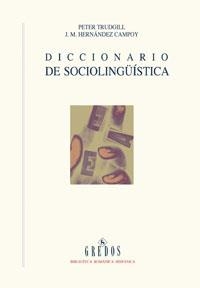 DICCIONARIO DE SOCIOLINGUISTICA | 9788424928698 | TRUDGILL, PETER; HERNANDEZ CAMPOY, J.M. | Librería Castillón - Comprar libros online Aragón, Barbastro