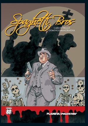 SPAGHETTI BROS 3 | 9788467443172 | TRILLO, CARLOS; MANDRAFINA, DOMINGO | Librería Castillón - Comprar libros online Aragón, Barbastro