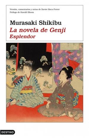NOVELA DE GENJI 1, LA : ESPLENDOR (ED.REV.XAVIER ROCA) | 9788423340118 | SHIKIBU, MURASAKI | Librería Castillón - Comprar libros online Aragón, Barbastro