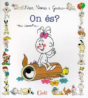 ON ES ? (NEN NENA I GUAU) | 9788447407583 | CAPDEVILA BLANCO, FRANCISCO | Librería Castillón - Comprar libros online Aragón, Barbastro