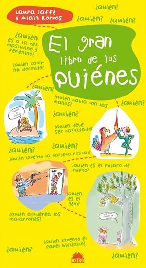 GRAN LIBRO DE LOS QUIENES, EL | 9788497543040 | JAFFE,LAURA; KORKOS, ALAIN | Librería Castillón - Comprar libros online Aragón, Barbastro