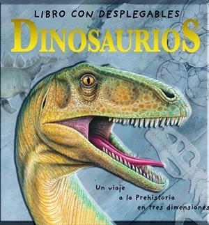 DINOSAURIOS : LIBRO CON DESPLEGABLES | 9788448825959 | Librería Castillón - Comprar libros online Aragón, Barbastro
