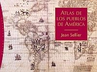 ATLAS DE LOS PUEBLOS DE AMERICA | 9788449320699 | SELLIER, JACQUES | Librería Castillón - Comprar libros online Aragón, Barbastro