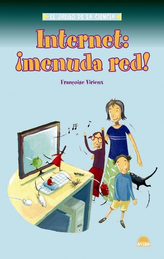 INTERNET: MENUDA RED | 9788497542999 | VIRIEUX, FRANÇOISE | Librería Castillón - Comprar libros online Aragón, Barbastro