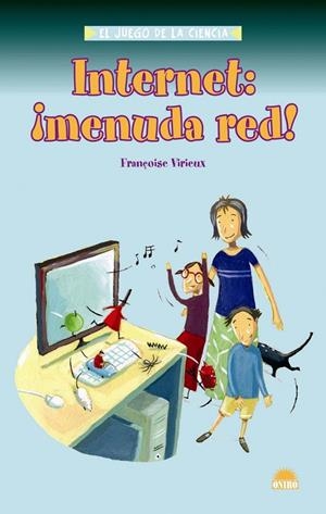 INTERNET: MENUDA RED | 9788497542999 | VIRIEUX, FRANÇOISE | Librería Castillón - Comprar libros online Aragón, Barbastro