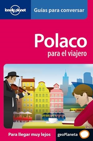 POLACO PARA EL VIAJERO - LONELY PLANET | 9788408069607 | Librería Castillón - Comprar libros online Aragón, Barbastro