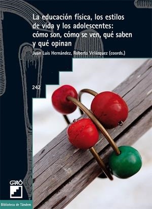 EDUCACION FISICA LOS ESTILOS DE VIDA Y LOS ADOLESCENTES ... | 9788478275212 | HERNANDEZ, JUAN LUIS | Librería Castillón - Comprar libros online Aragón, Barbastro