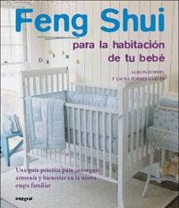 FENG SHUI PARA LA HABITACION DE TU BEBE | 9788489662643 | FORBES, ALISON; FORBES CARLIN, LAURA | Librería Castillón - Comprar libros online Aragón, Barbastro