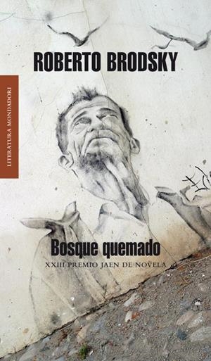 BOSQUE QUEMADO | 9788439721208 | Roberto Brodsky | Librería Castillón - Comprar libros online Aragón, Barbastro