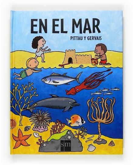 EN EL MAR | 9788467517828 | PITTAU Y GERVAIS | Librería Castillón - Comprar libros online Aragón, Barbastro