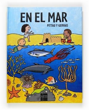 EN EL MAR | 9788467517828 | PITTAU Y GERVAIS | Librería Castillón - Comprar libros online Aragón, Barbastro