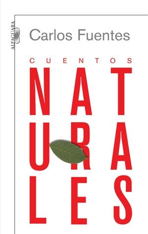 CUENTOS NATURALES | 9788420473345 | Carlos Fuentes | Librería Castillón - Comprar libros online Aragón, Barbastro