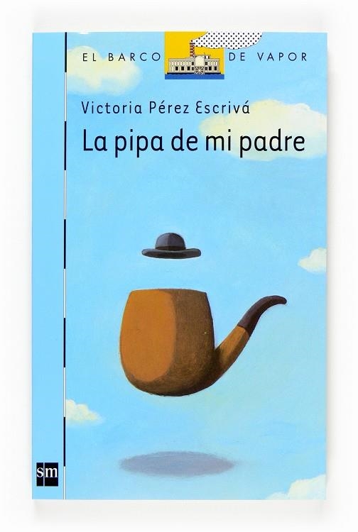 PIPA DE MI PADRE, LA - BVA | 9788467521443 | PEREZ ESCRIVA, VICTORIA | Librería Castillón - Comprar libros online Aragón, Barbastro