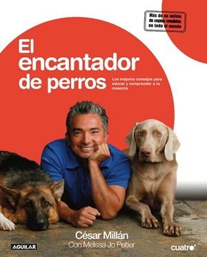 ENCANTADOR DE PERROS, EL | 9788403099357 | MILLAN, CESAR | Librería Castillón - Comprar libros online Aragón, Barbastro
