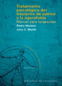 TRATAMIENTO PSICOLOGICO DEL TRASTORNO DE PANICO Y AGORAFOBIA | 9788433021267 | MORENO GIL, PEDRO JOSE | Librería Castillón - Comprar libros online Aragón, Barbastro