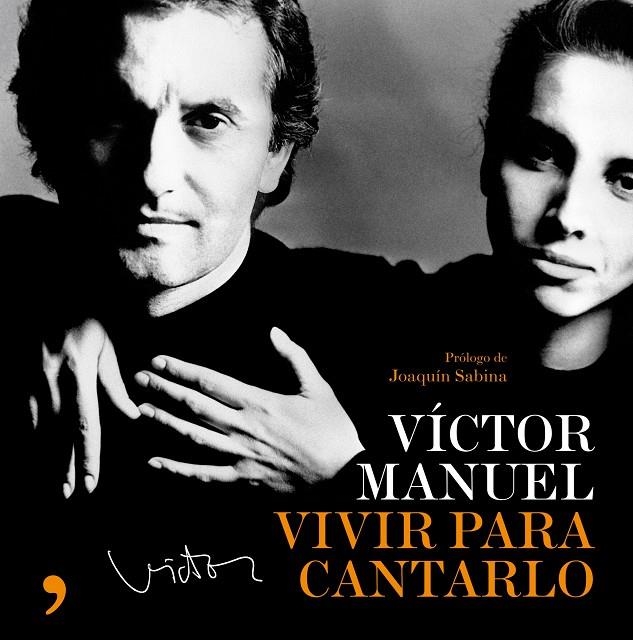 VIVIR PARA CANTARLO | 9788484606758 | VICTOR MANUEL | Librería Castillón - Comprar libros online Aragón, Barbastro