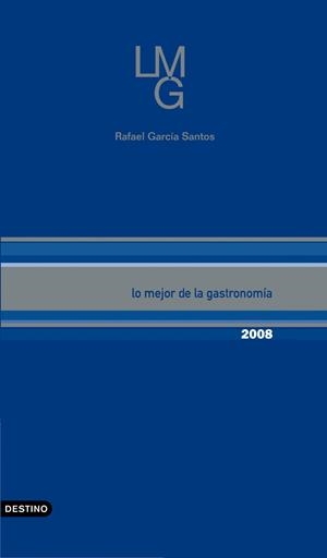 MEJOR DE LA GASTRONOMIA 2008, LO | 9788423340071 | GARCIA SANTOS, RAFAEL | Librería Castillón - Comprar libros online Aragón, Barbastro