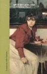 Arte en Cataluña | 9788437612065 | Triadó, Joan-Ramon | Librería Castillón - Comprar libros online Aragón, Barbastro