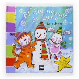 DIA NEVADO DE LUPE, EL | 9788467519877 | JONES, LARA | Librería Castillón - Comprar libros online Aragón, Barbastro