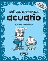 ACUARIO - TUS 12 VIRTUDES IRRESISTIBLES | 9788496944107 | Librería Castillón - Comprar libros online Aragón, Barbastro