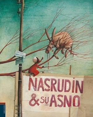 NASRUDIN & SU ASNO | 9788426364579 | WEULERSSE, ODILE | Librería Castillón - Comprar libros online Aragón, Barbastro
