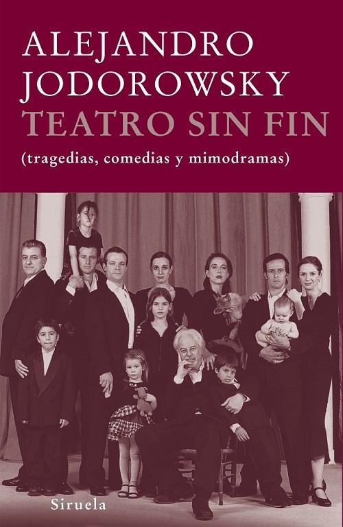 TEATRO SIN FIN | 9788498411270 | JODOROWSKY, ALEJANDRO | Librería Castillón - Comprar libros online Aragón, Barbastro