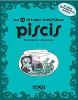 PISCIS - TUS 12 VIRTUDES IRRESISTIBLES | 9788496944114 | Librería Castillón - Comprar libros online Aragón, Barbastro