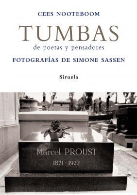 TUMBAS DE POETAS Y PENSADORES | 9788498411157 | NOOTEBOOM, CEES | Librería Castillón - Comprar libros online Aragón, Barbastro