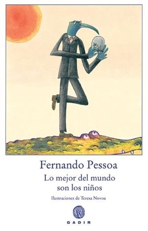 MEJOR DEL MUNDO SON LOS NIÑOS, LO | 9788493603373 | PESSOA, FERNANDO | Librería Castillón - Comprar libros online Aragón, Barbastro