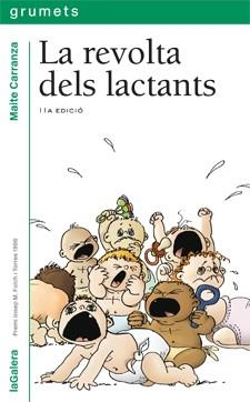 REVOLTA DELS LACTANTS, LA % | 9788424681173 | CARRANZA GIL-DOLZ DEL CASTELLAR, M. TERE | Librería Castillón - Comprar libros online Aragón, Barbastro