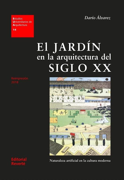 JARDIN EN LA ARQUITECTURA DEL SIGLO XX, EL | 9788429121148 | ALVAREZ, DARIO | Librería Castillón - Comprar libros online Aragón, Barbastro