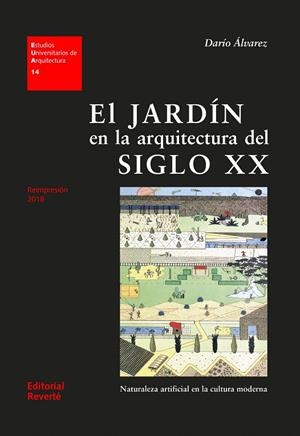 JARDIN EN LA ARQUITECTURA DEL SIGLO XX, EL | 9788429121148 | ALVAREZ, DARIO | Librería Castillón - Comprar libros online Aragón, Barbastro