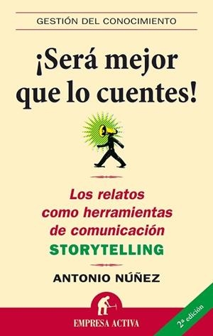 Será mejor que lo cuentes | 9788496627307 | Núñez López, Antonio | Librería Castillón - Comprar libros online Aragón, Barbastro